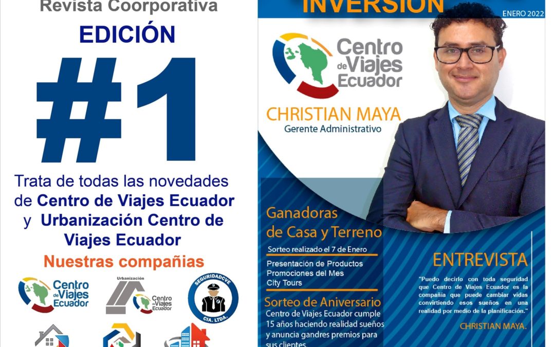 LANZAMIENTO REVISTA CORPORATIVA ¨Turismo e Inversión¨ l Centro de Viajes Ecuador